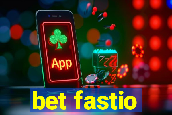 bet fastio